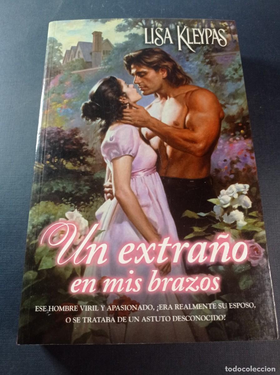 Libros de segunda mano: UN EXTRA&Ntilde;O EN MIS BRAZOS. LISA KLEYPAS. TRADUCE DELIA LAVEDAN. JAVIER VERGARA, GRUPO Z, 2001 ++++