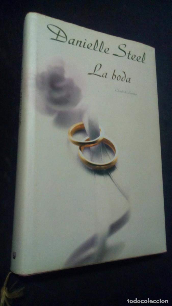 Libros de segunda mano: DANIELLE STEEL-LA BODA-LIBRO COMO NUEVO-TAPA DURA CON SOBRECUBIERTA
