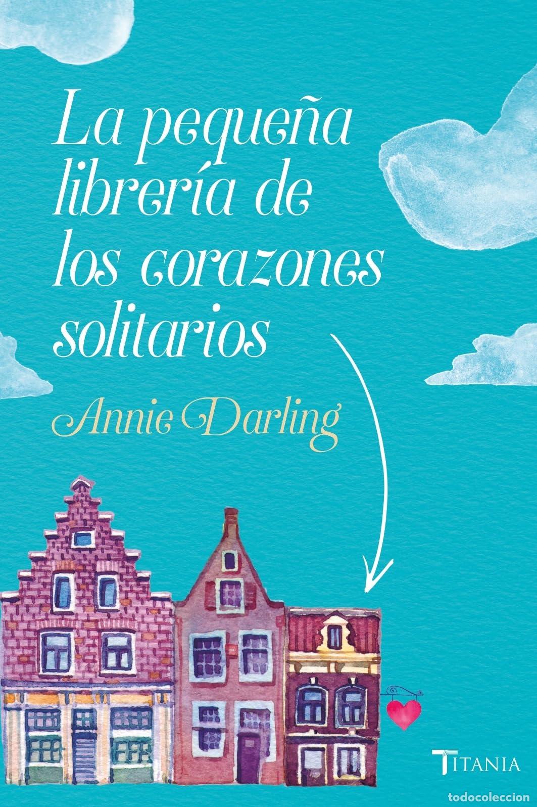 Libros de segunda mano: La peque&ntilde;a librer&iacute;a de los corazones solitarios (Titania amour)