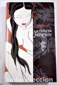 Libros de segunda mano: TIGRESA ARDIENTE - LEE JADE