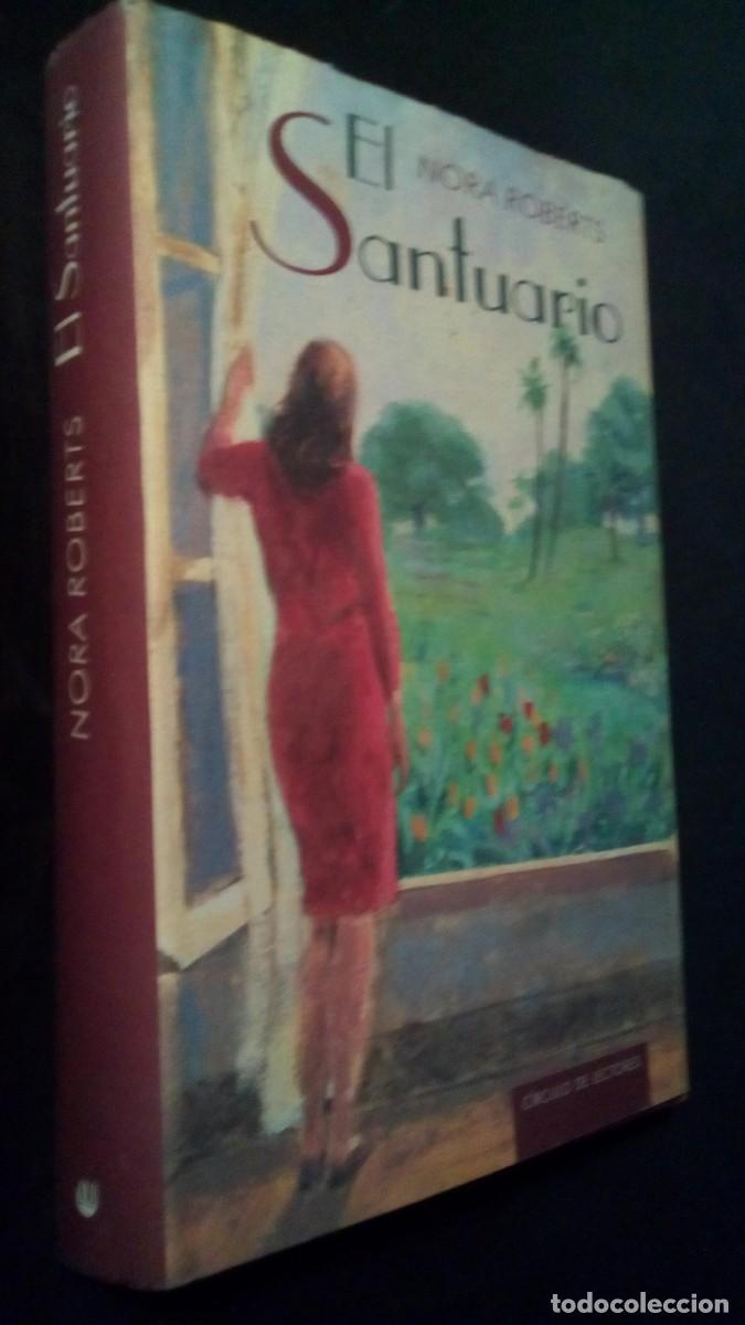 Libros de segunda mano: EL SANTUARIO / NORA ROBERTS / C&Iacute;RCULO DE LECTORES. TAPA DURA SOBRECUBIERTA.