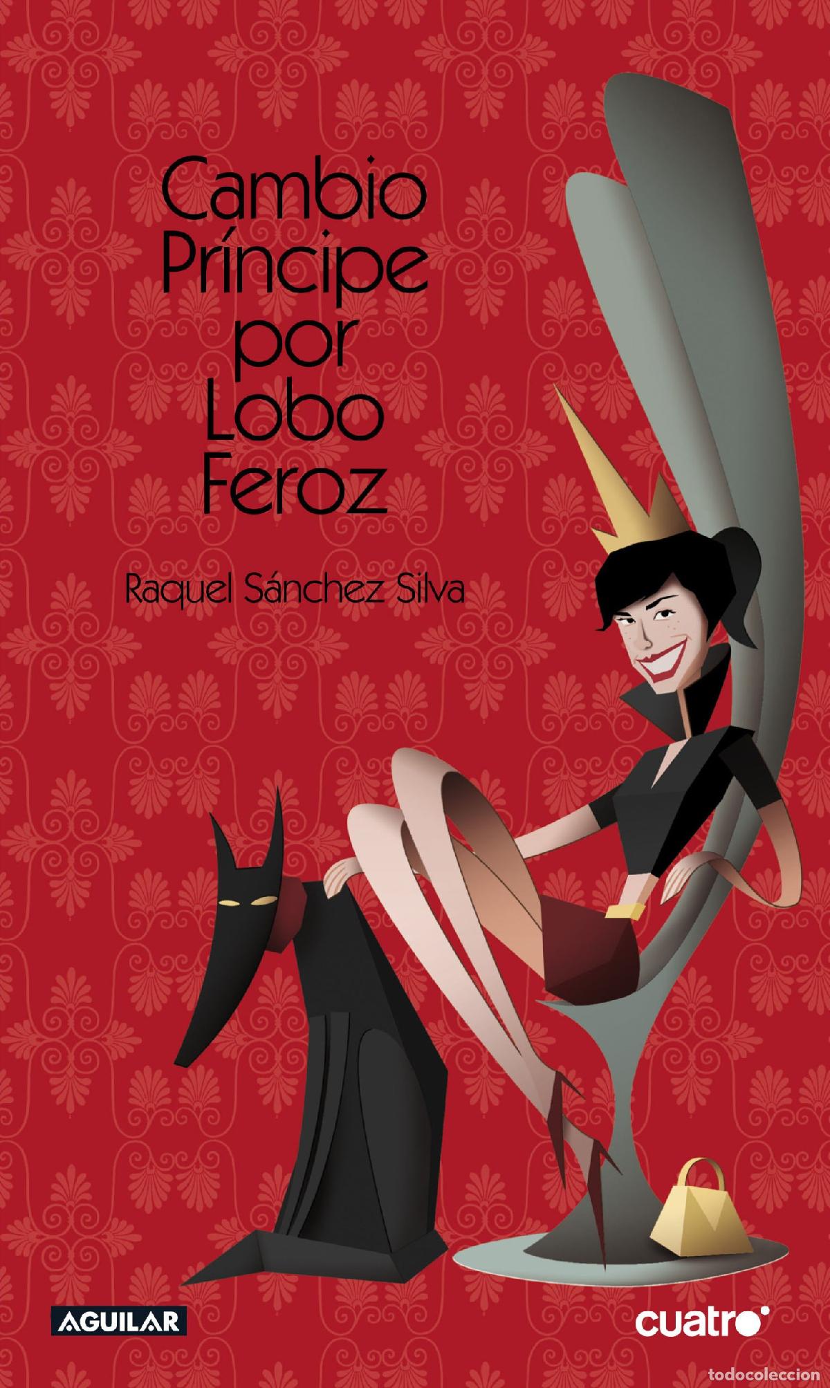 Libros de segunda mano: Cambio Pr&iacute;ncipe por Lobo Feroz (SIN COLECCION)