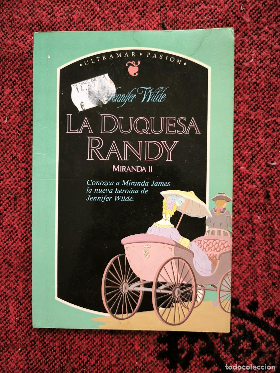 Libros de segunda mano: La Duquesa Randy - Jennifer Wilde - Novela Rom&aacute;ntica Hist&oacute;rica