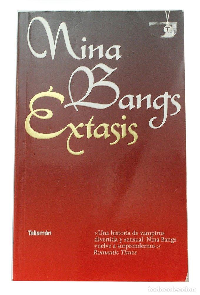 Libros de segunda mano: &Eacute;xtasis - Bangs, Nina - Foto 1