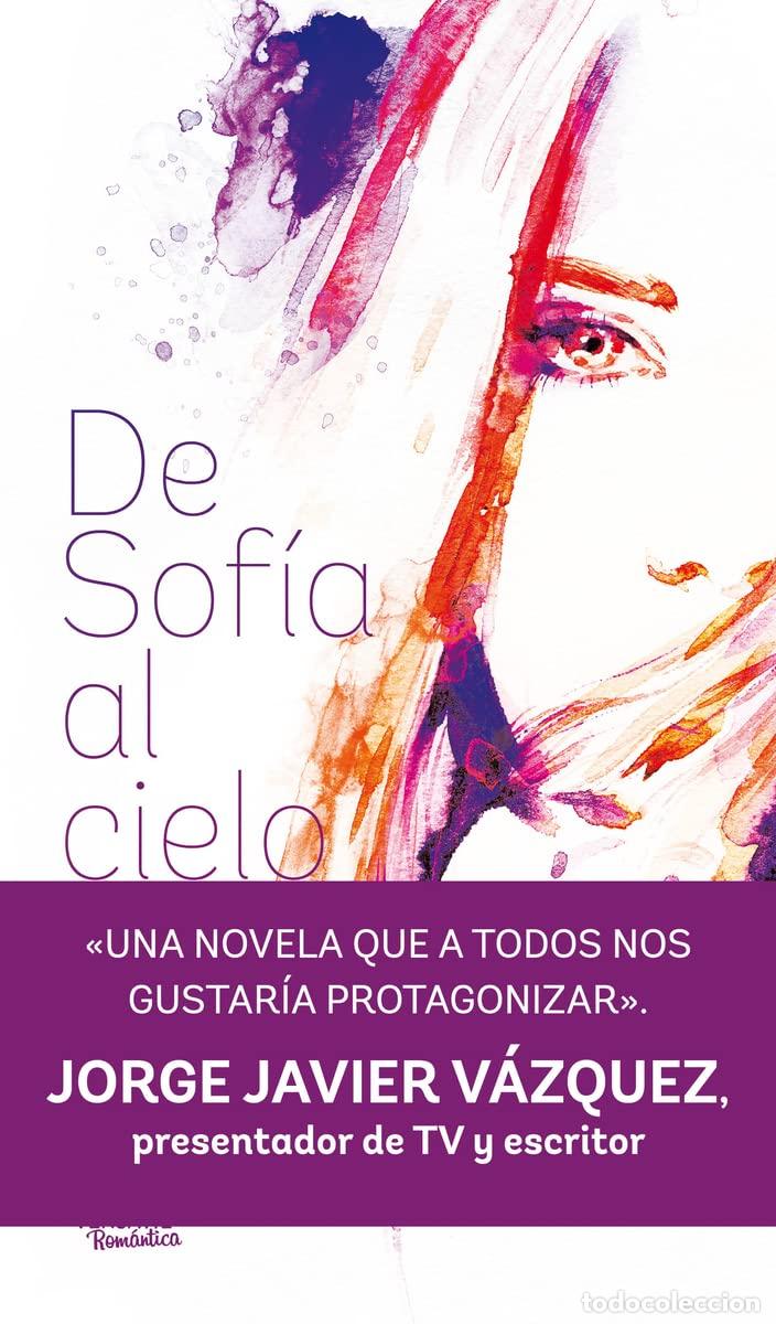 Libros de segunda mano: De Sof&iacute;a Al Cielo (ROMANTICA)