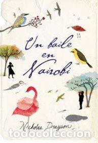 Libros de segunda mano: Un baile en Nairobi (ESPASA NARRATIVA)