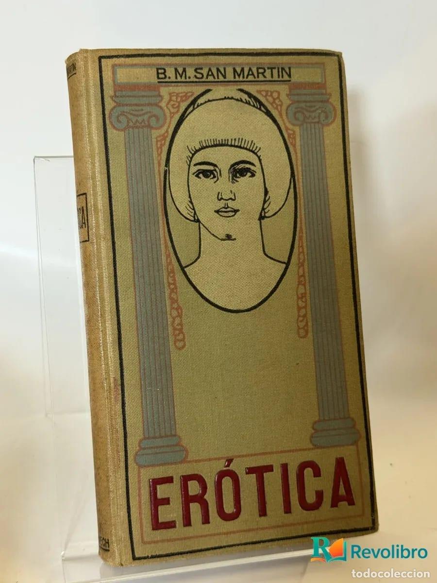 Libros de segunda mano: Er&oacute;tica - B.m. San Martin