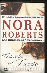 Libros de segunda mano: Nacida del fuego - Roberts, Nora