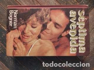 Libros de segunda mano: Norman Bogner &ndash; S&eacute;ptima avenida &ndash; Novela rom&aacute;ntica y dram&aacute;tica