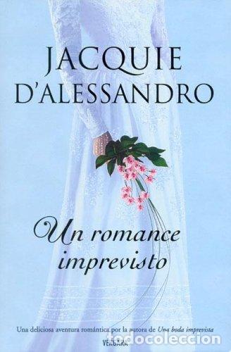 Libros de segunda mano: ROMANCE IMPREVISTO, UN: 00000 (AMOR Y AVENTURA)