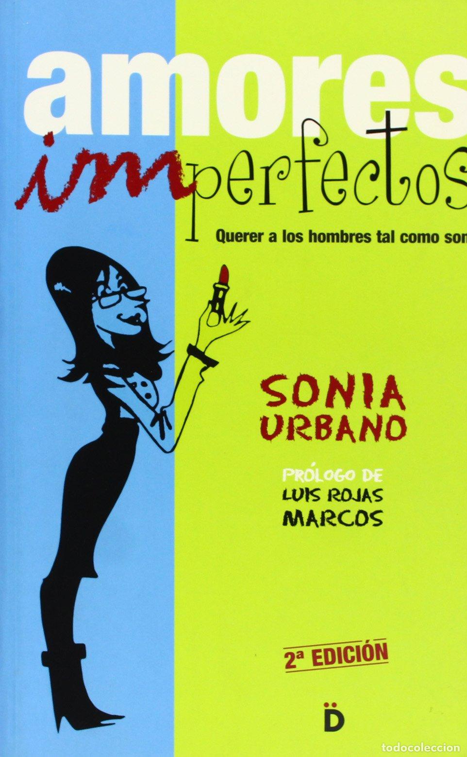 Libros de segunda mano: Amores Imperfectos - Urbano, Sonia