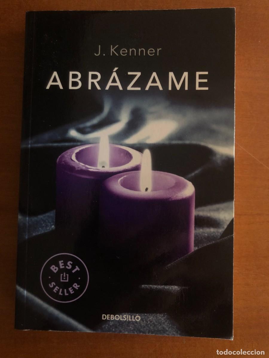 Libros de segunda mano: Abr&aacute;zame. J. Kenner. Tapa blanda