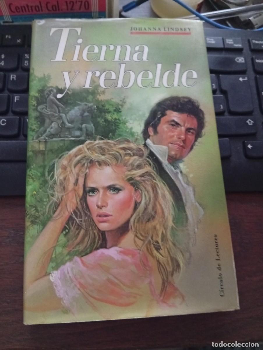 Livres d'occasion: tierna y rebelde de johanna lindsey edicion circulo de lectores