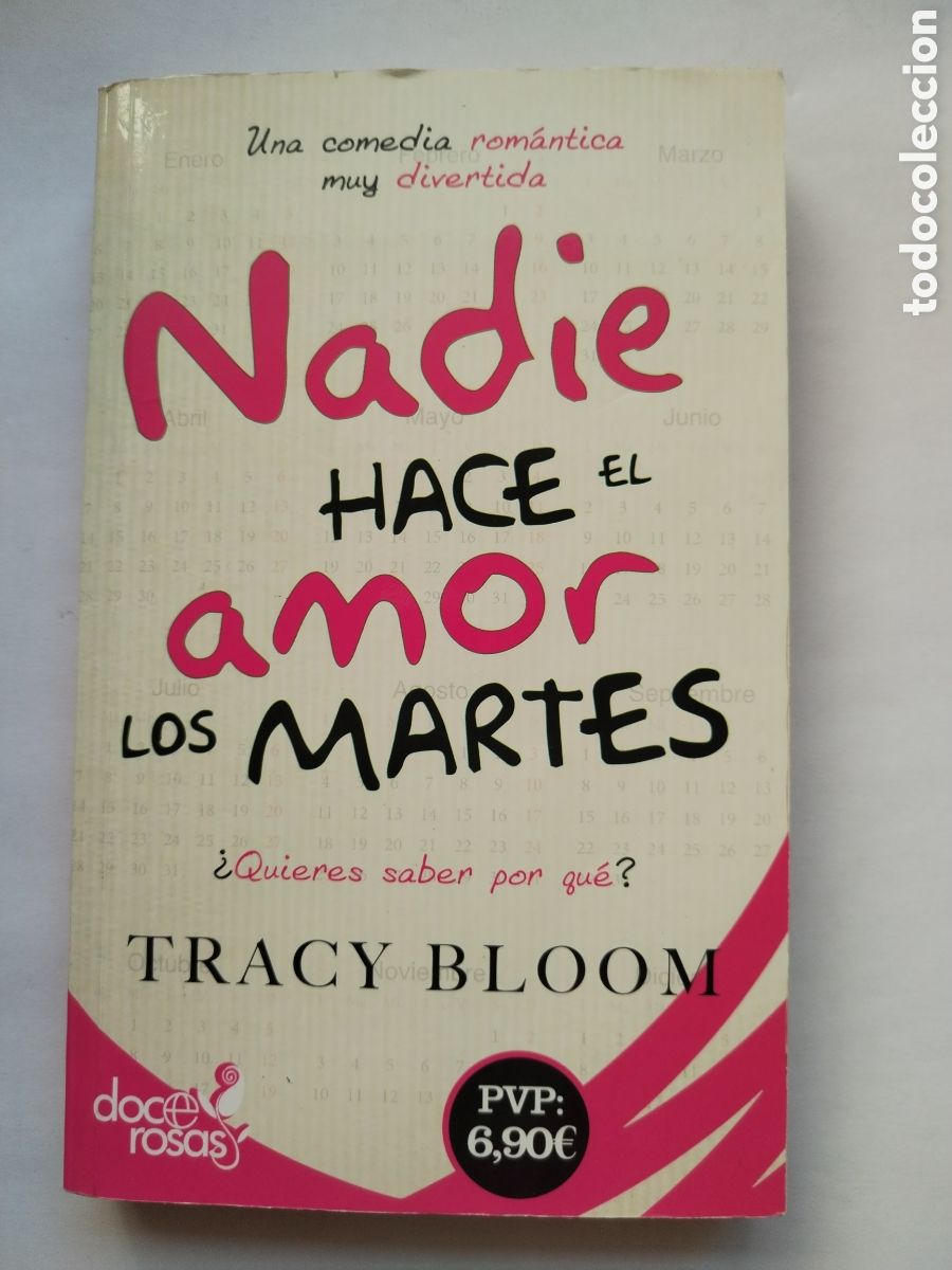 Libros de segunda mano: NADIE HACE EL AMOR LOS MARTES/TRACY BLOOM