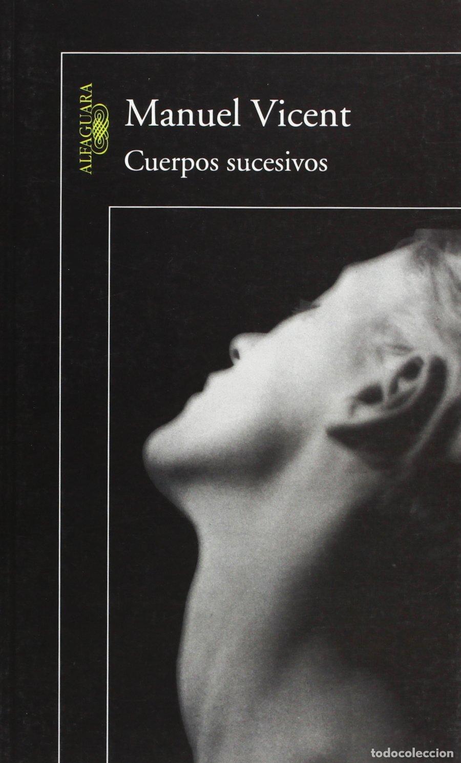 Libros de segunda mano: Cuerpos sucesivos (Hisp&aacute;nica)