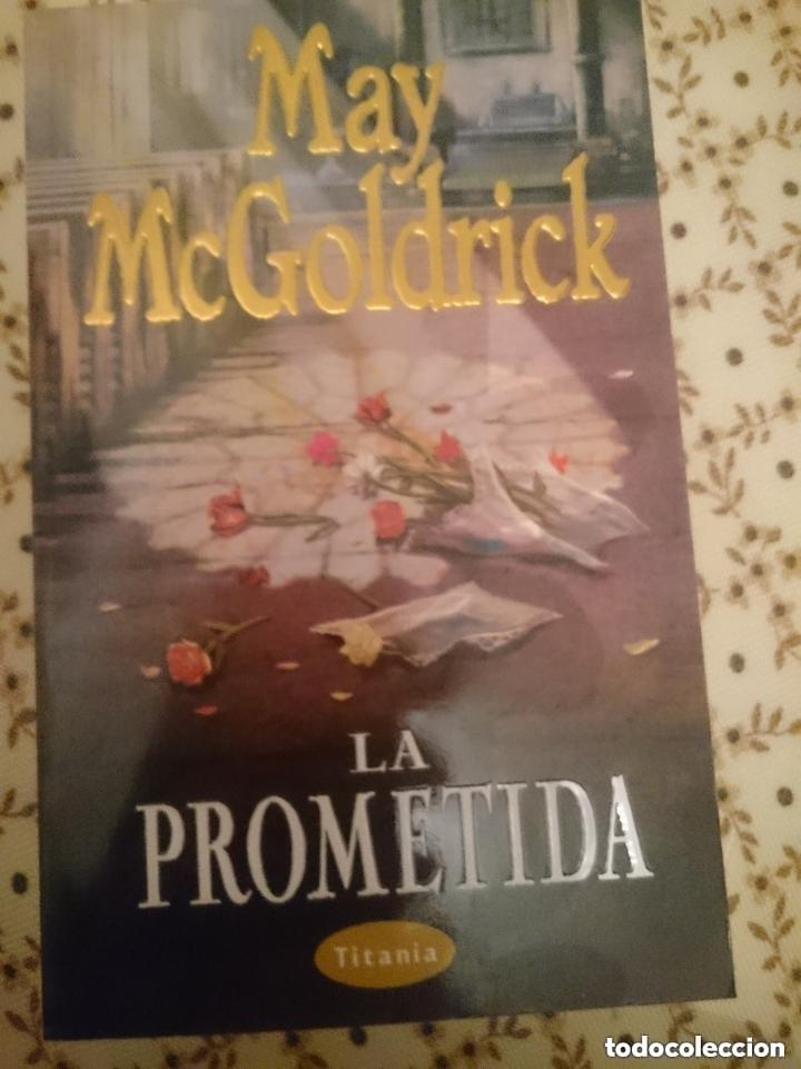 Libros de segunda mano: LA PROMETIDA -- MAY MCGOLDRICK - Foto 1