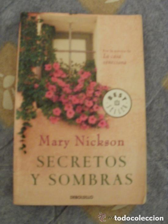 Libros de segunda mano: SECRETOS Y SOMBRAS - MARY NICKSON --LEER DETALLES