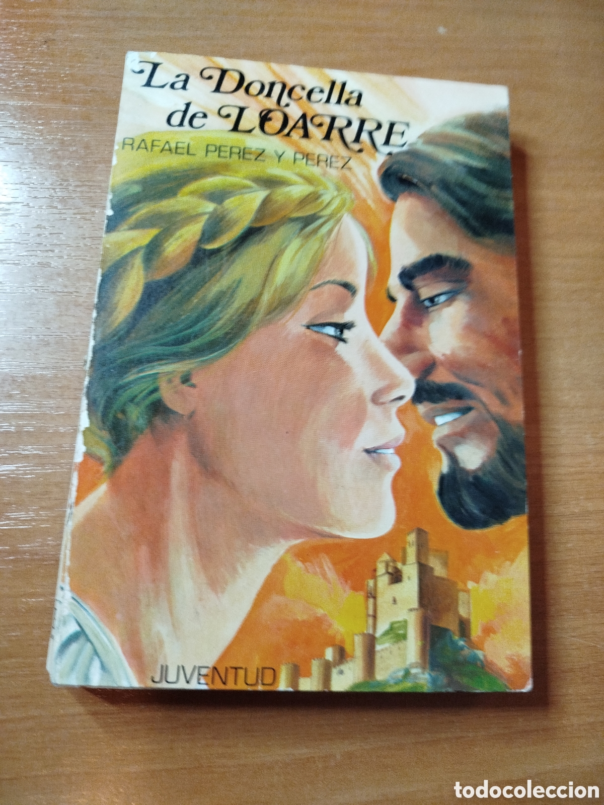 Libros de segunda mano: La doncella de loarre. Rafael P&eacute;rez y P&eacute;rez