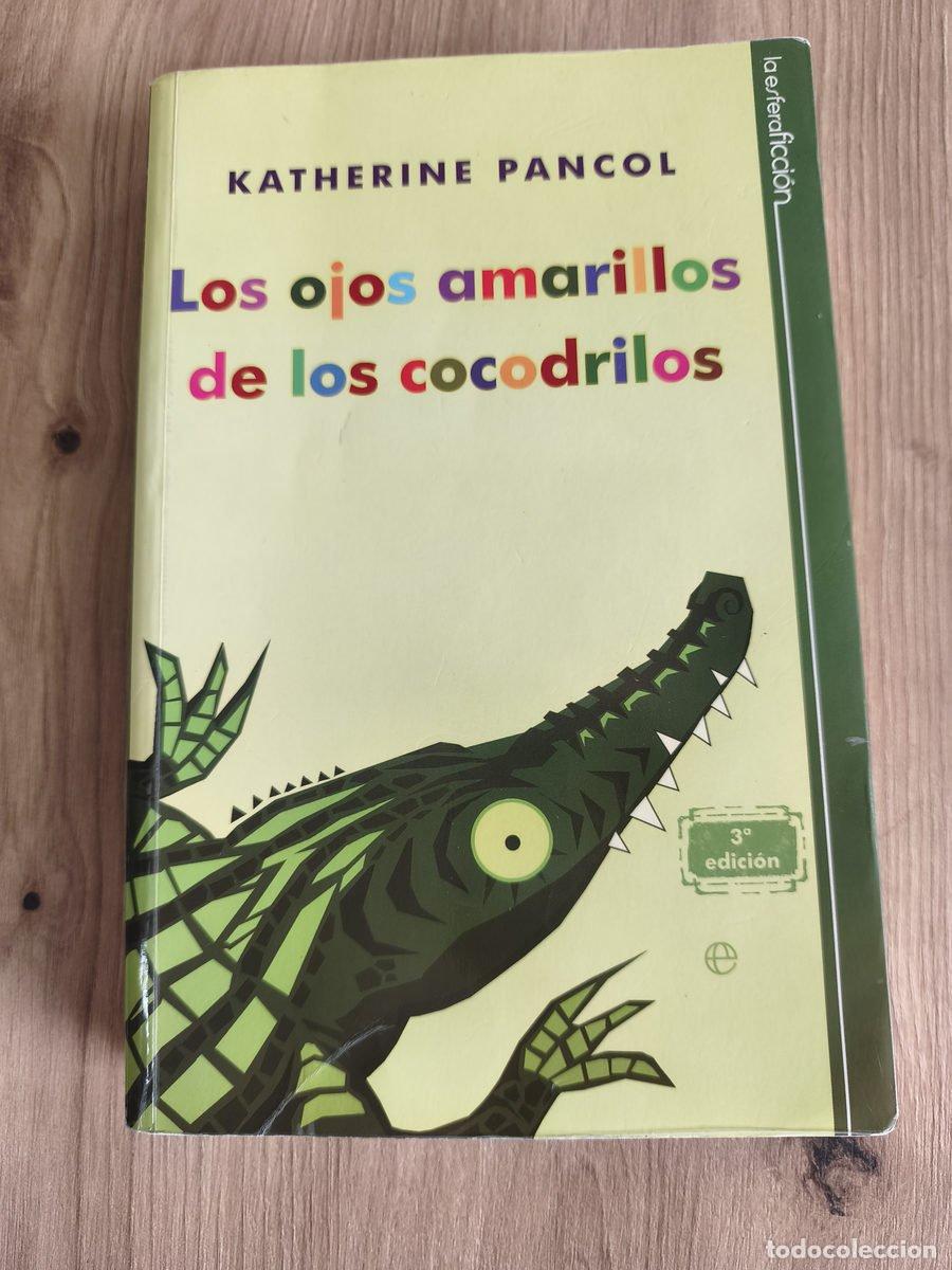 Libros de segunda mano: Los ojos amarillos de los cocodrilos Katherine Pancol