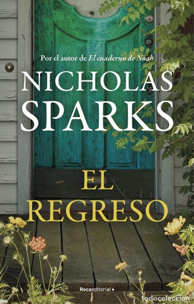 Libros de segunda mano: El Regreso - Nicholas Sparks - Roca Editorial - Novela