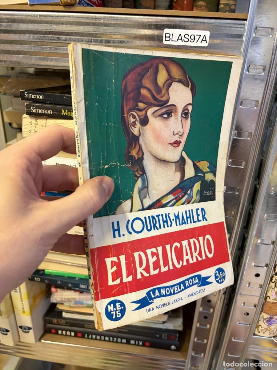 Libros de segunda mano: BLAS97A H. COURTHS.MAHLER EL RELICARIO ~ LA NOVELA ROSA