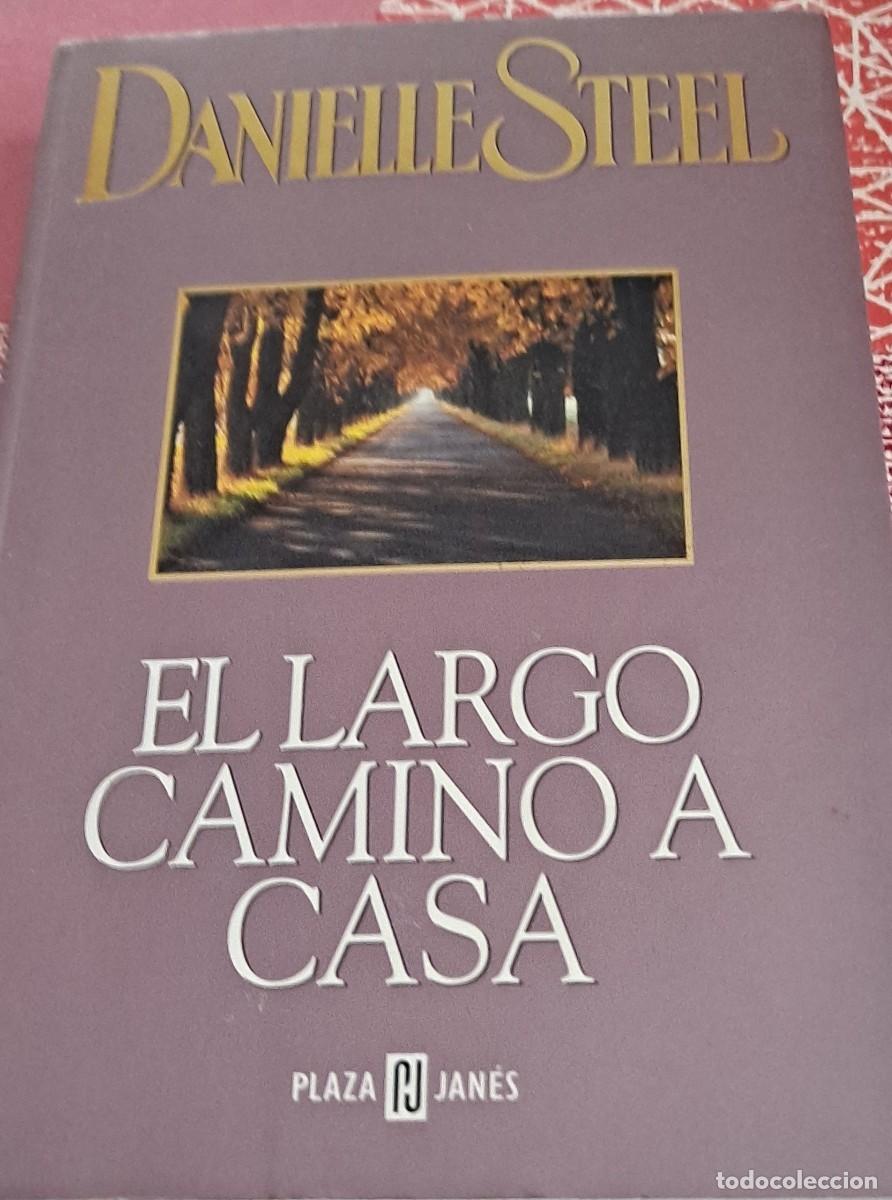 Libros de segunda mano: EL LARGO CAMINO A CASA - DANIELLE STEEL - EDICION 1999
