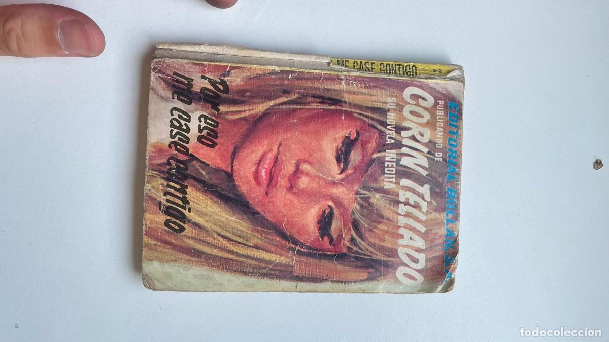 Libros de segunda mano: Por eso me case contigo - Corin Tellado (Editorial Rollan, S.A.) - Novela In&eacute;dita / Colecci&oacute;n Rom&aacute;nt