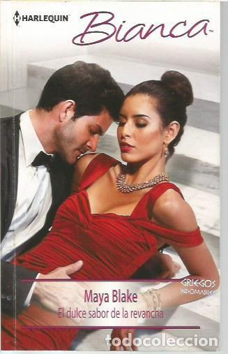 Libros de segunda mano: 2374 HARLEQUIN BIANCA EL DULCE SABOR DE LA REVANCHA MAYA BLAKE