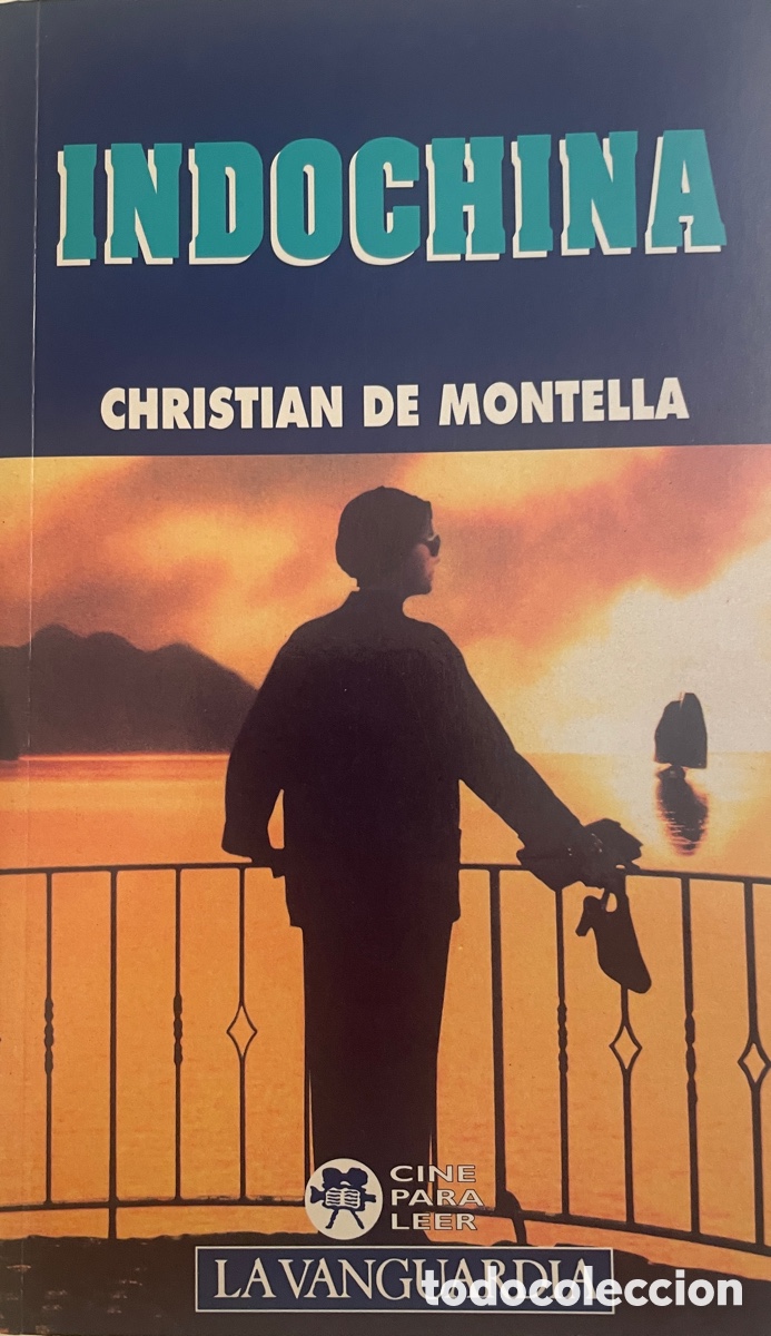 Libros de segunda mano: Christian de Montella. &ldquo;Indochina&rdquo;.