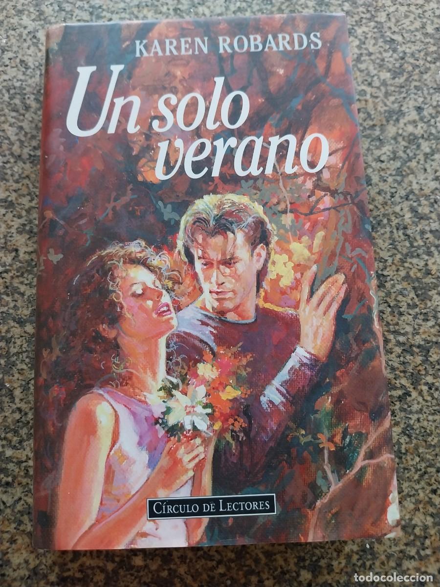Libros de segunda mano: UN SOLO VERANO -- KAREN ROBARDS -- CIRCULO --