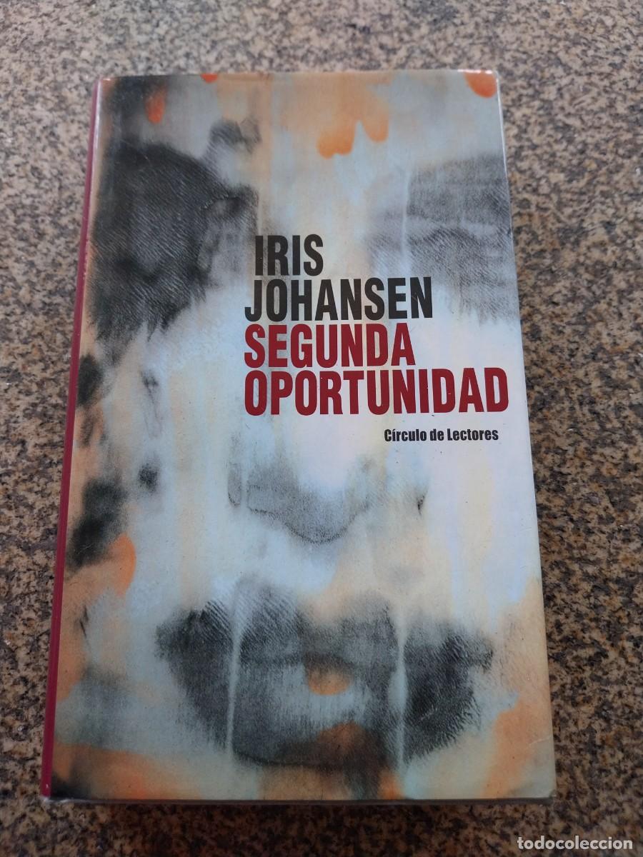 Libros de segunda mano: SEGUNDA OPORTUNIDAD -- IRIS JOHANSEN -- CIRCULO --