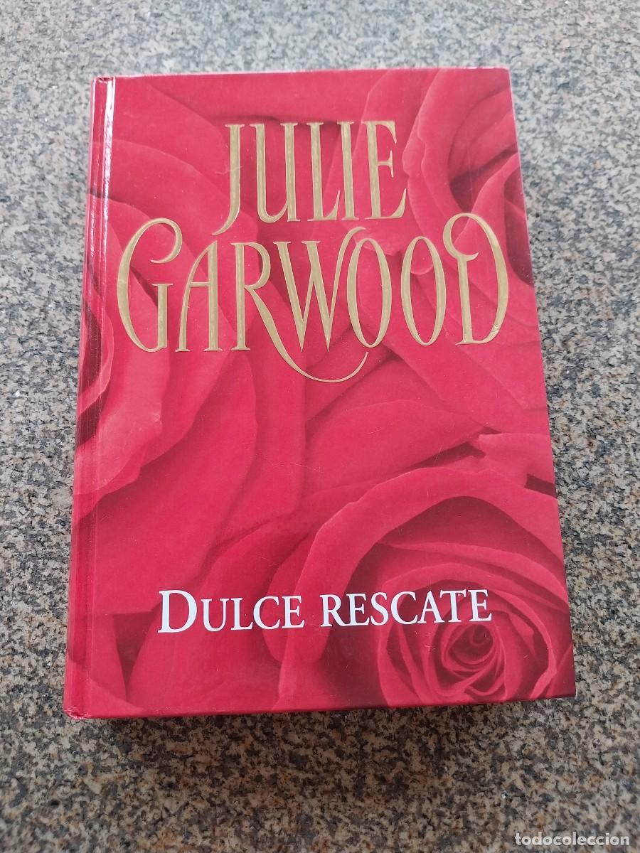 Libros de segunda mano: DULCE RESCATE -- JULIE GARWOOD --