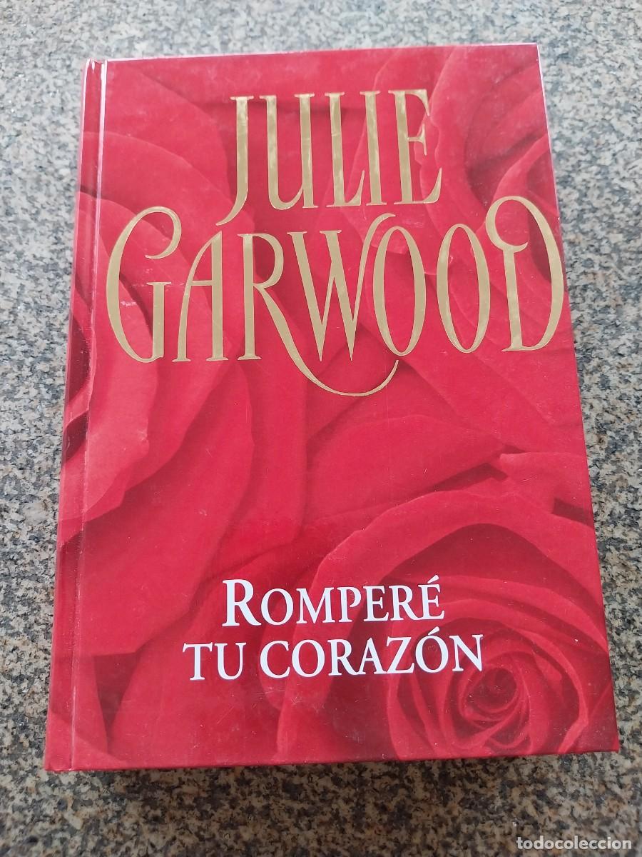 Libros de segunda mano: ROMPERE TU CORAZON -- JULIA GARWOOD --