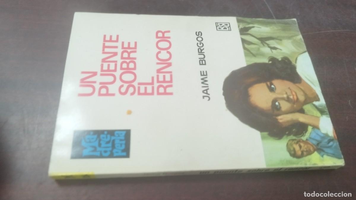Libros de segunda mano: UN PUENTE SOBRE EL RENCOR / JAIME BURGOS / Z603 / BRUGUERA / ROMANTICA BOLSILLO