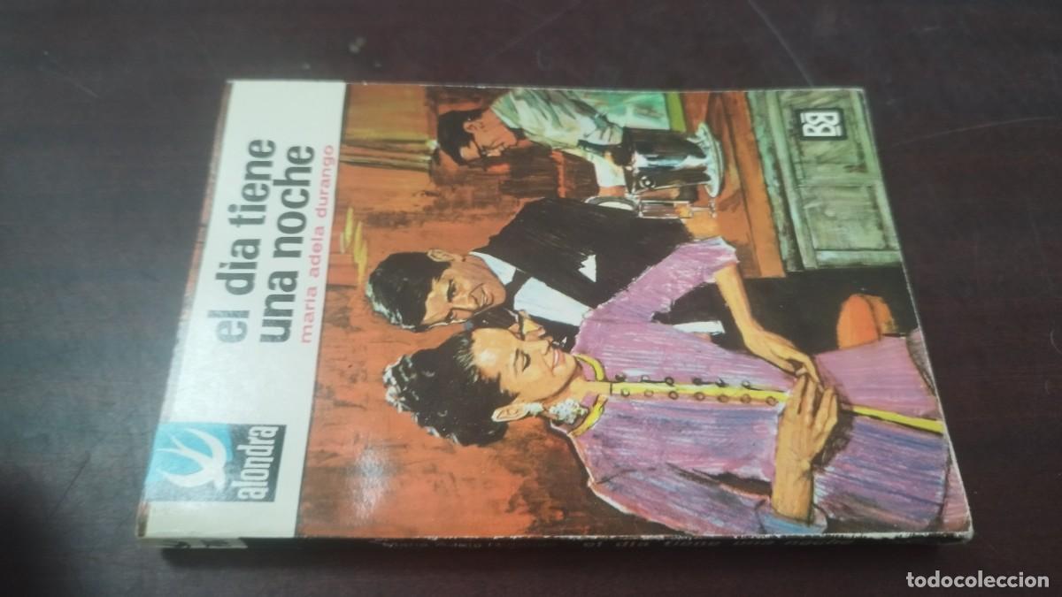 Libros de segunda mano: EL DIA TIENE UNA NOCHE / MARIA ADELA DURANGO / Z603 / BRUGUERA / ROMANTICA BOLSILLO