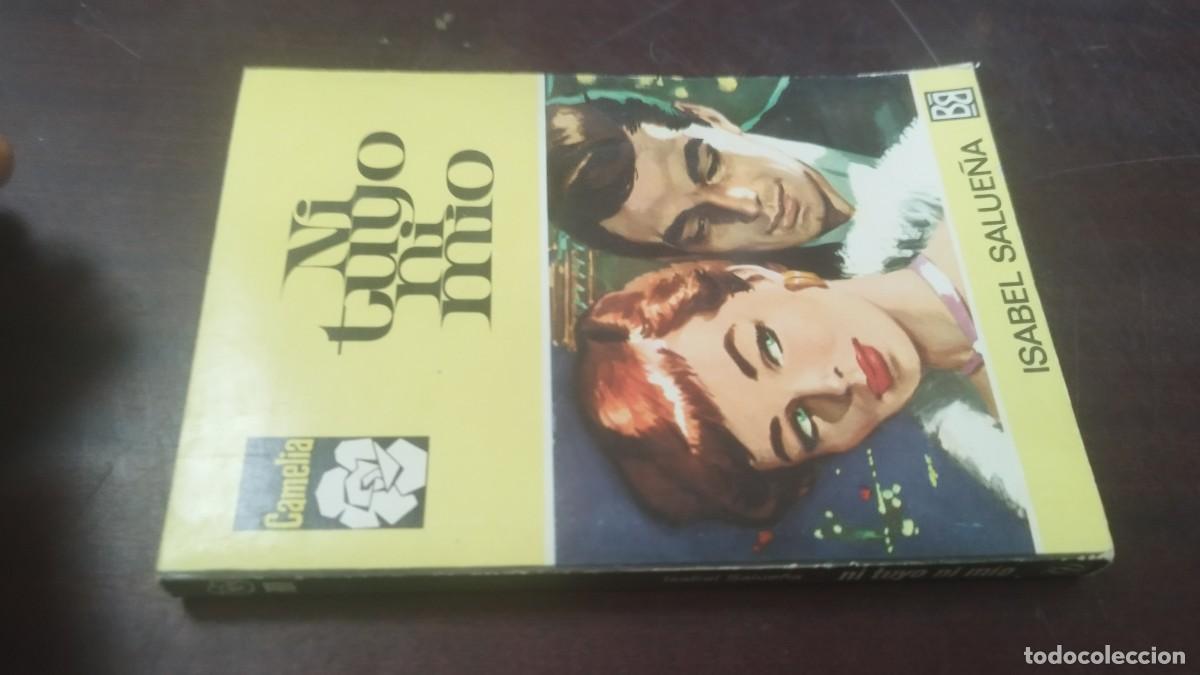 Libros de segunda mano: NI TUYO NI MIO / ISABEL SALUE&Ntilde;A / Z603 / BRUGUERA / ROMANTICA BOLSILLO