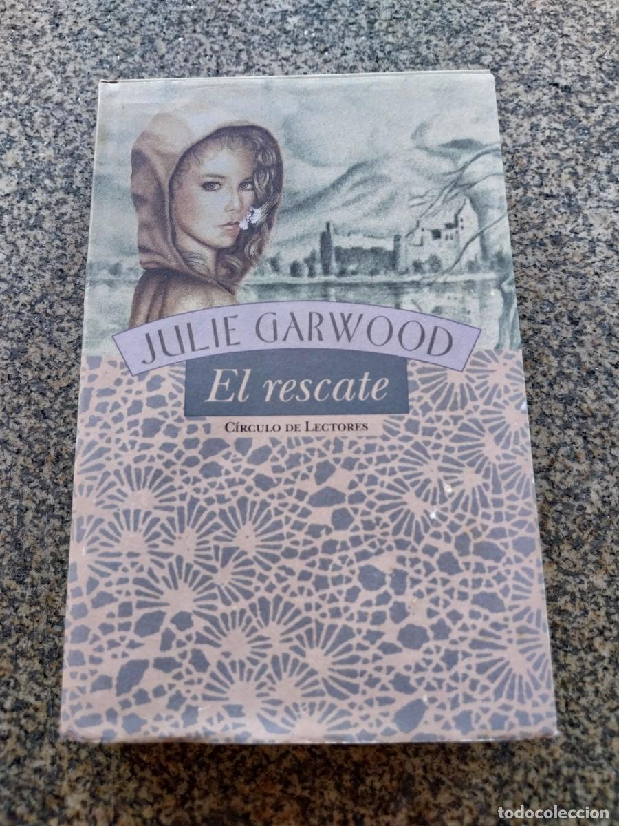 Libros de segunda mano: EL RESCATE -- JULIE GARWOOD -- CIRCULO --