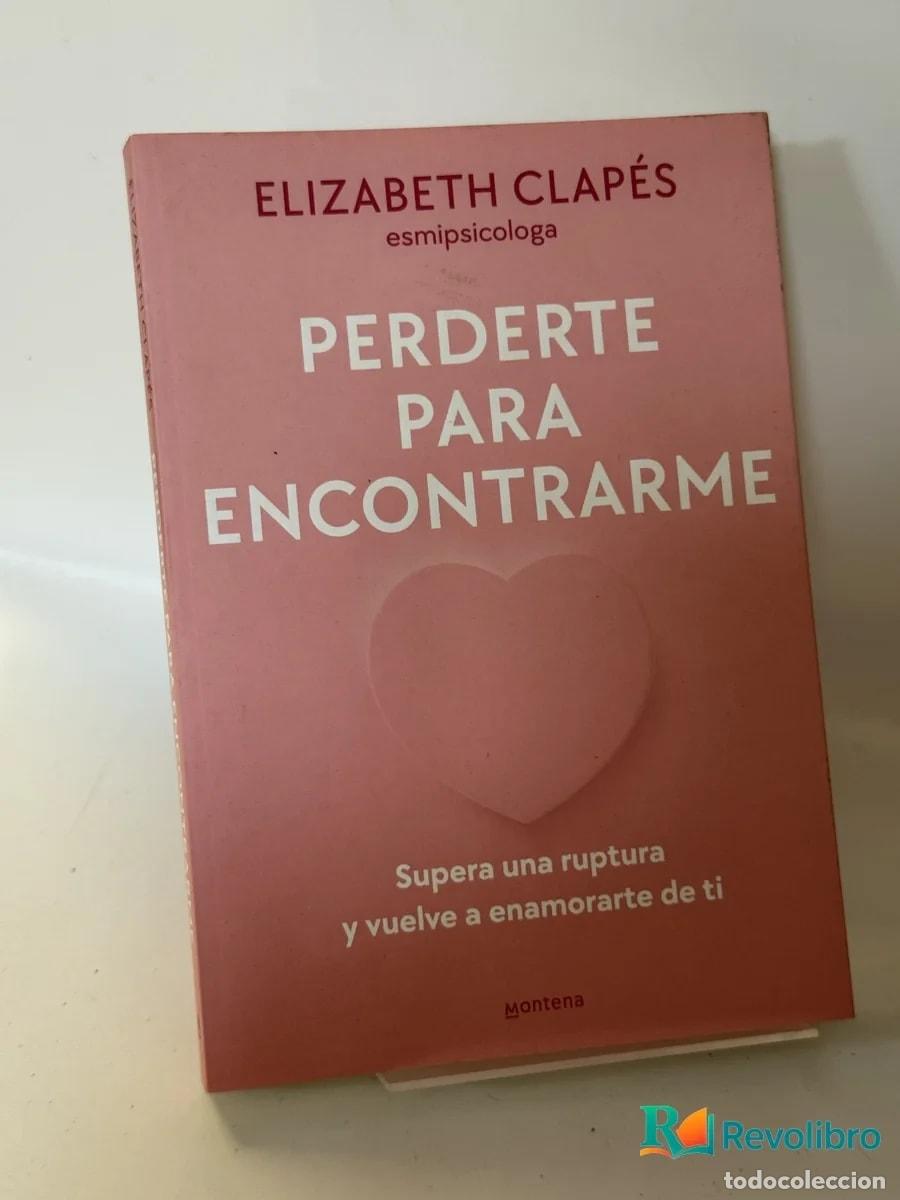 Libros de segunda mano: Perderte para encontrarme - Elizabeth Clap&eacute;s