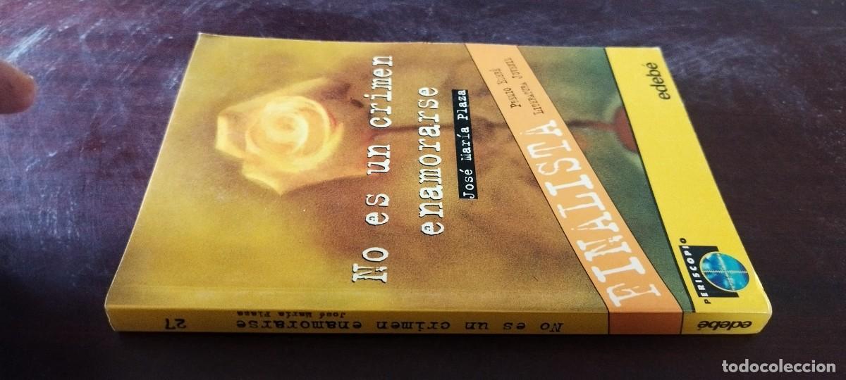 Libros de segunda mano: NO ES UN CRIMEN ENAMORARSE / JOSE MARIA PLAZA / Z106 / EDEBE