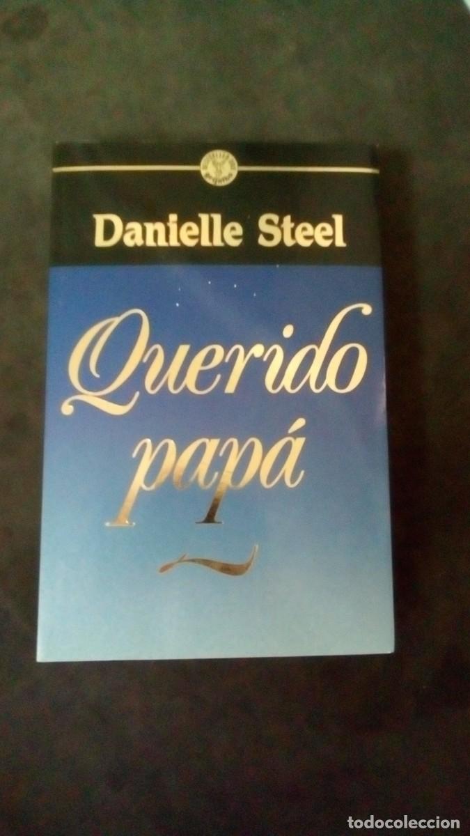 Libros de segunda mano: QUERIDO PAP&Aacute;-DANIELLE STEEL-1989-LIBRO COMO NUEVO