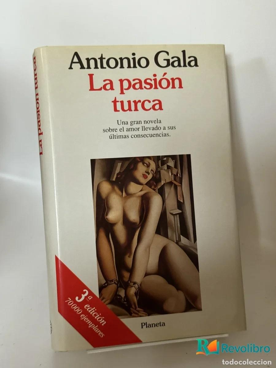 Libros de segunda mano: La pasi&oacute;n turca - Antonio Gala
