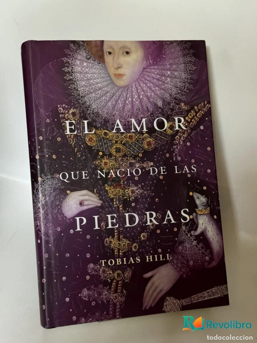 Libros de segunda mano: El Amor Que Nacio de las Piedras - Tobias Hill