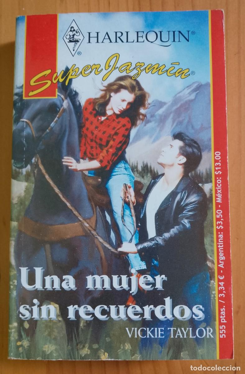 Libros de segunda mano: UNA MUJER SIN RECUERDOS - VICKIE TAYLOR