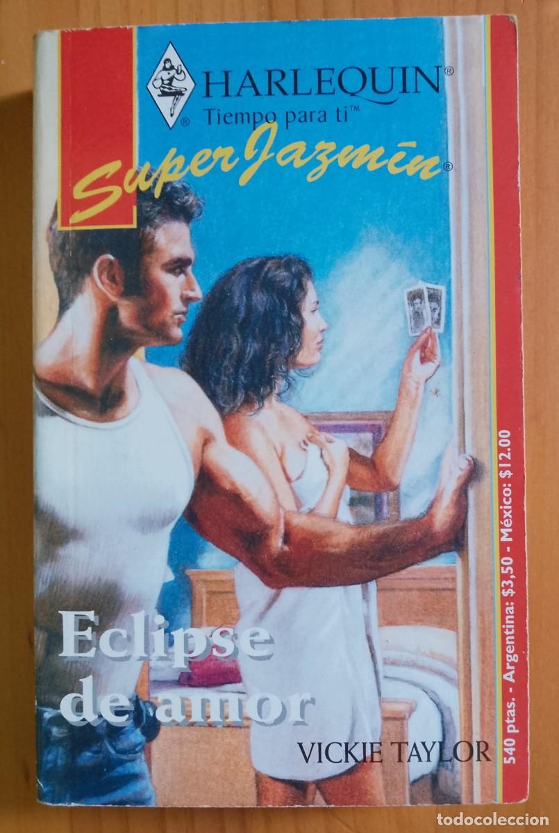 Libros de segunda mano: ECLIPSE DE AMOR - VICKIE TAYLOR