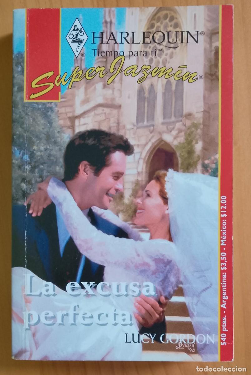 Libros de segunda mano: LA EXCUSA PERFECTA - LUCY GORDON
