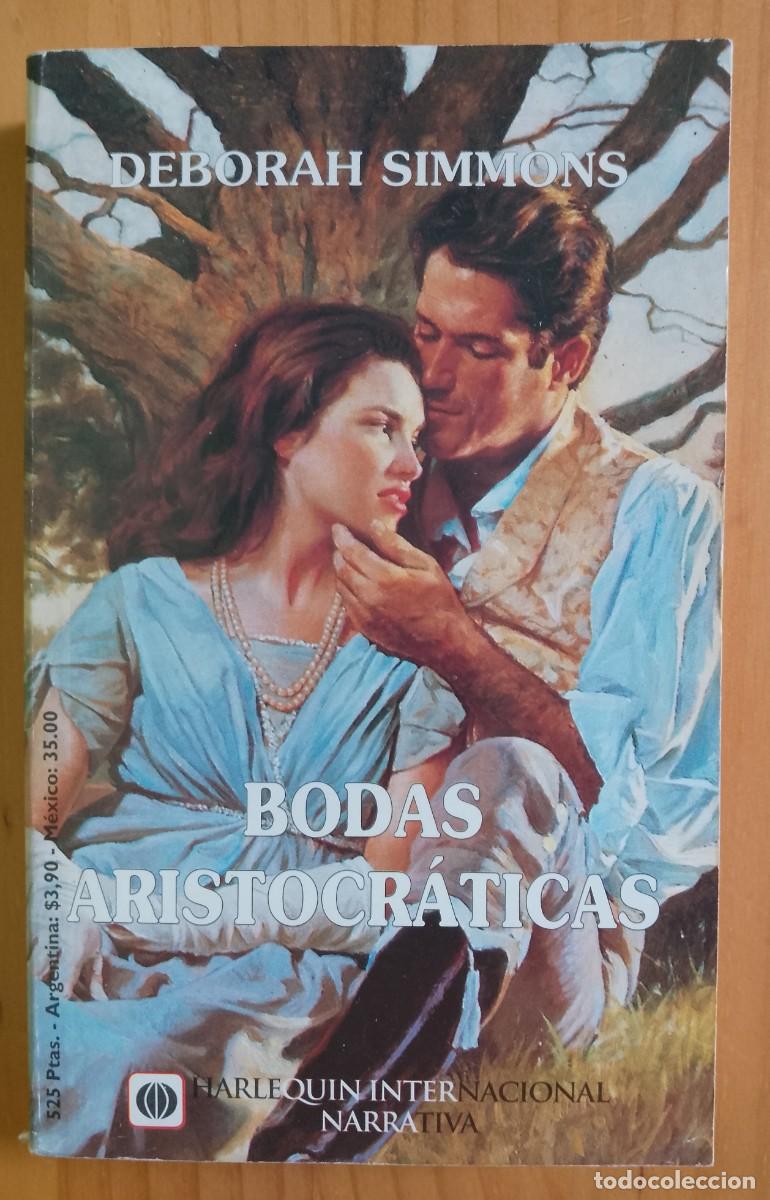 Libros de segunda mano: BODAS ARISTOCR&Aacute;TICAS - DEBORAH SIMMNONS