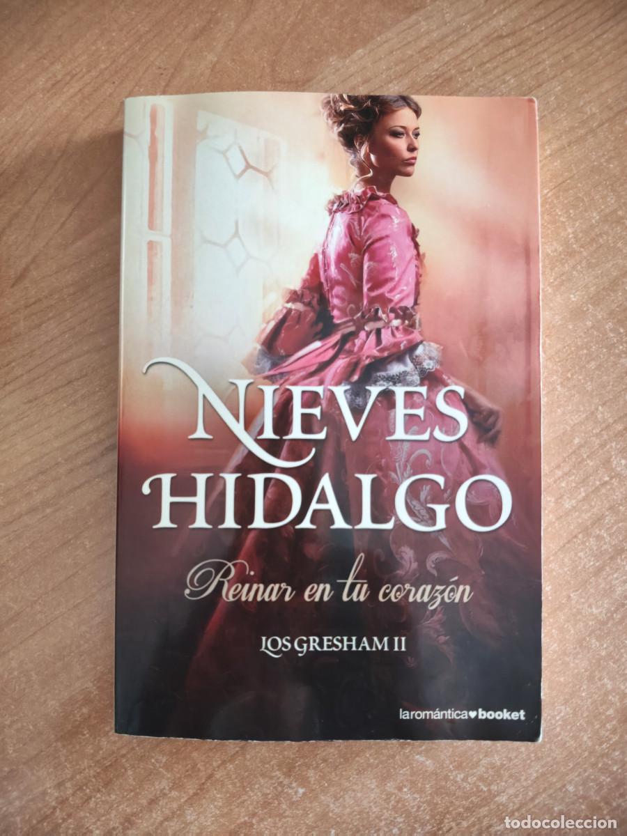 Livres d'occasion: Reinar en tu coraz&oacute;n. Los Gresham II - Nieves Hidalgo - Ed. Planeta, 2014