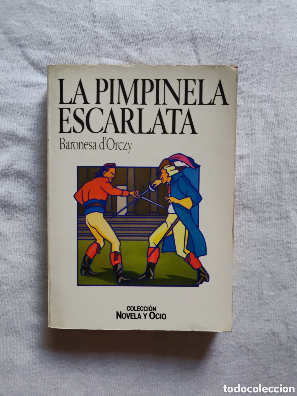 Libros de segunda mano: La pimpinela escarlata. Baronesa de Orczy. Colecci&oacute;n Novela y ocio.