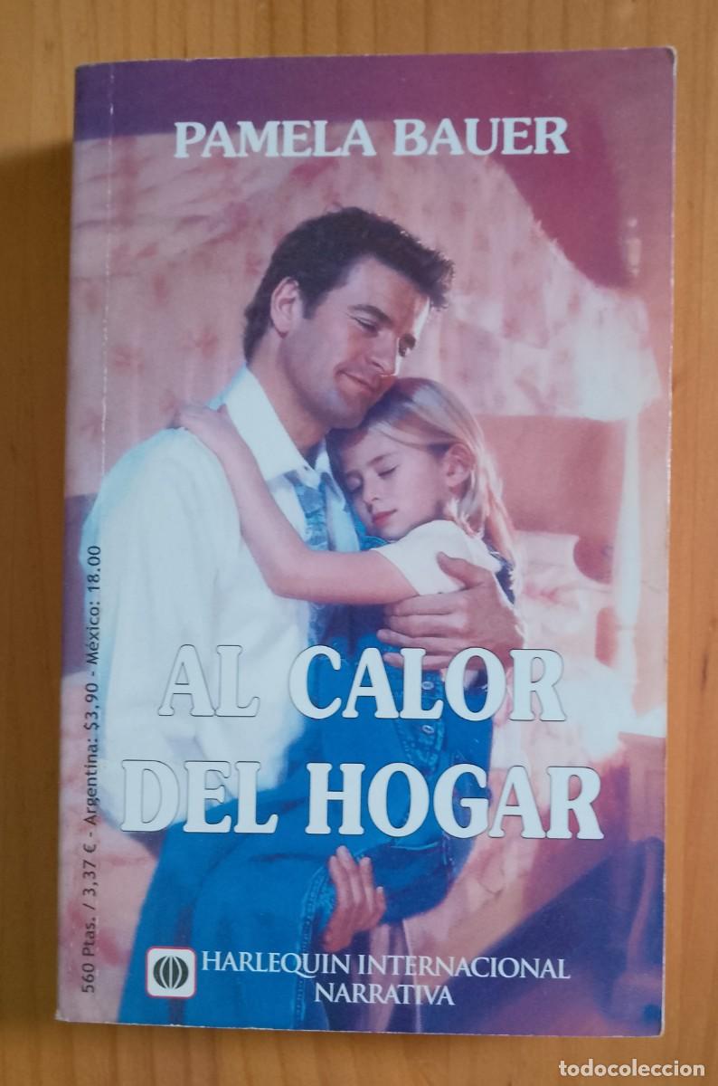 Libros de segunda mano: AL CALOR DEL HOGAR - PAMELA BAUER