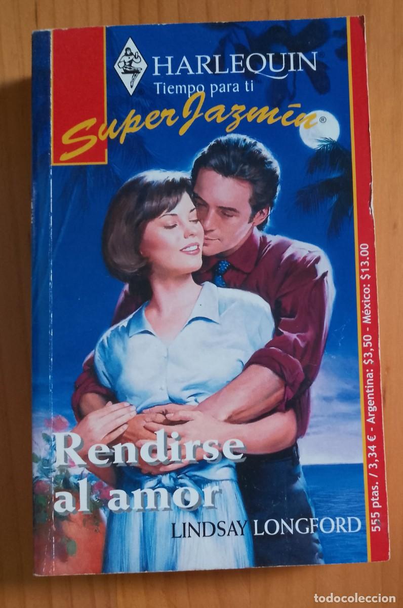 Libros de segunda mano: RENDIRSE AL AMOR - LINDSAY LONGFORD